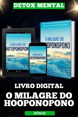 Bônus Detox Mental: PDF O Milagre do Hoponopono